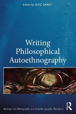 Writing Philosophical Autoethnography - cover