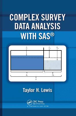 Complex Survey Data Analysis with SAS - Taylor H. Lewis - cover