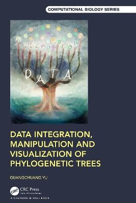 Data Integration, Manipulation and Visualization of Phylogenetic Trees - Guangchuang Yu - cover