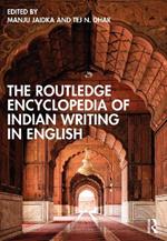 The Routledge Encyclopedia of Indian Writing in English