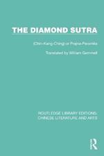 The Diamond Sutra: (Chin-Kang-Ching) or Prajna-Paramita