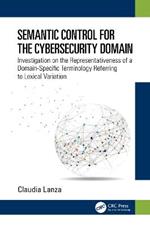 Semantic Control for the Cybersecurity Domain: Investigation on the Representativeness of a Domain-Specific Terminology Referring to Lexical Variation