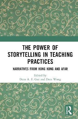 The Power of Storytelling in Teaching Practices: Narratives from Hong Kong and Afar - cover