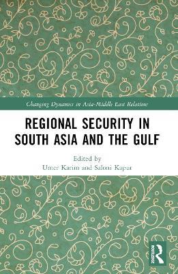 Regional Security in South Asia and the Gulf - cover