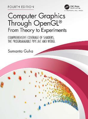 Computer Graphics Through OpenGL®: From Theory to Experiments - Sumanta Guha - cover