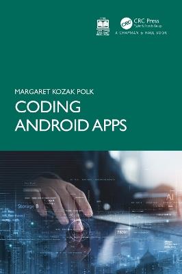 Coding Android Apps - Margaret Kozak Polk - cover