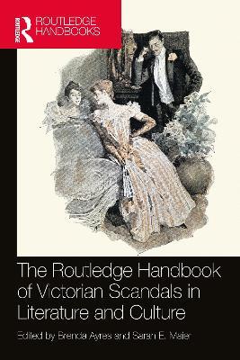 The Routledge Handbook of Victorian Scandals in Literature and Culture - cover