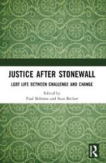 Justice After Stonewall: LGBT Life Between Challenge and Change