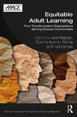 Equitable Adult Learning: Four Transformative Organizations Serving Diverse Communities - cover