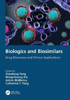 Biologics and Biosimilars: Drug Discovery and Clinical Applications - cover