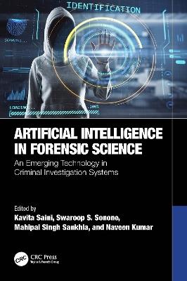 Artificial Intelligence in Forensic Science: An Emerging Technology in Criminal Investigation Systems - cover