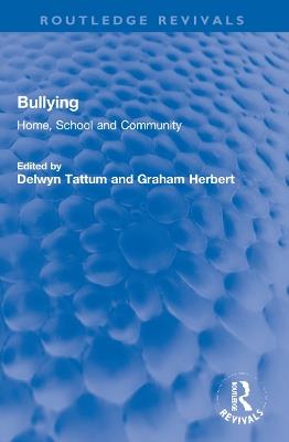 Bullying: Home, School and Community - cover