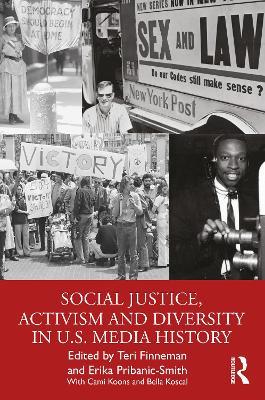 Social Justice, Activism and Diversity in U.S. Media History - cover