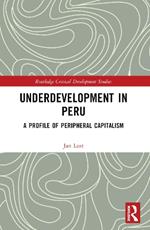 Underdevelopment in Peru: A Profile of Peripheral Capitalism