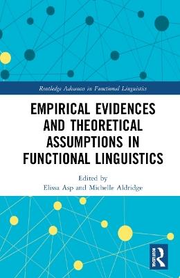 Empirical Evidences and Theoretical Assumptions in Functional Linguistics - cover