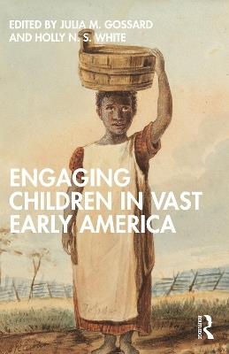 Engaging Children in Vast Early America - cover