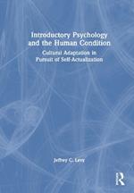 Introductory Psychology and the Human Condition: Cultural Adaptation in Pursuit of Self-Actualization