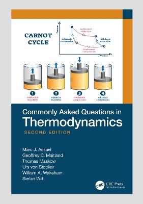 Commonly Asked Questions in Thermodynamics - Marc J. Assael,Geoffrey C. Maitland,Thomas Maskow - cover