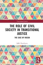 The Role of Civil Society in Transitional Justice: The Case of Russia