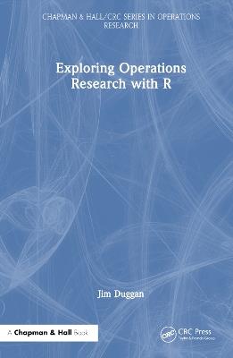 Exploring Operations Research with R - Jim Duggan - cover