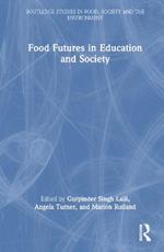 Food Futures in Education and Society