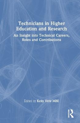 Technicians in Higher Education and Research: An Insight into Technical Careers, Roles and Contributions - cover