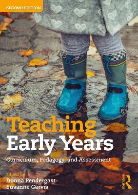 Teaching Early Years: Curriculum, Pedagogy, and Assessment - cover