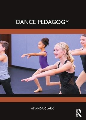 Dance Pedagogy - Amanda Clark - cover