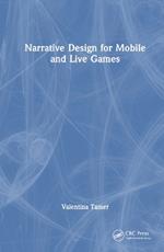 Narrative Design for Mobile and Live Games