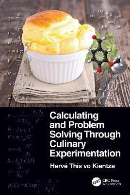 Calculating and Problem Solving Through Culinary Experimentation - Herve This vo Kientza - cover