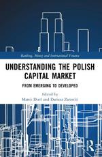 Understanding the Polish Capital Market: From Emerging to Developed