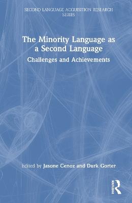 The Minority Language as a Second Language: Challenges and Achievements - cover