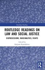 Routledge Readings on Law and Social Justice: Dispossessions, Marginalities, Rights
