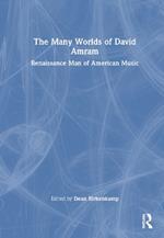 The Many Worlds of David Amram: Renaissance Man of American Music