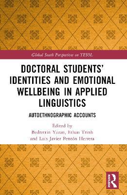 Doctoral Students’ Identities and Emotional Wellbeing in Applied Linguistics: Autoethnographic Accounts - cover