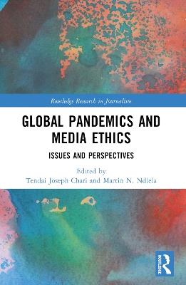 Global Pandemics and Media Ethics: Issues and Perspectives - cover