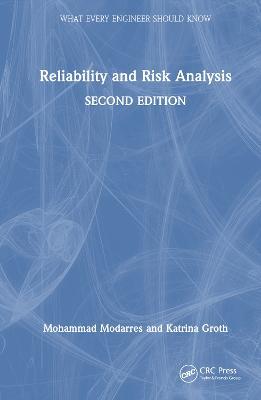 Reliability and Risk Analysis - Mohammad Modarres,Katrina Groth - cover