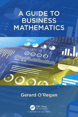 A Guide to Business Mathematics - Gerard O'Regan - cover