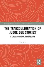 The Transculturation of Judge Dee Stories: A Cross-Cultural Perspective