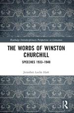 The Words of Winston Churchill: Speeches 1933-1940