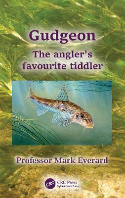 Gudgeon: The angler's favourite tiddler - Mark Everard - cover