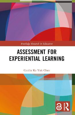 Assessment for Experiential Learning - Cecilia Ka Yuk Chan - cover