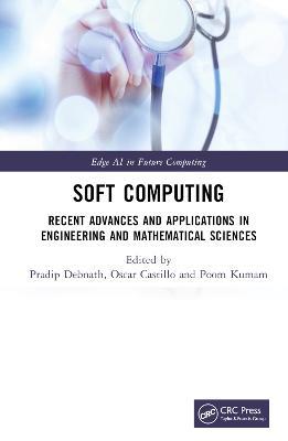 Soft Computing: Recent Advances and Applications in Engineering and Mathematical Sciences - cover