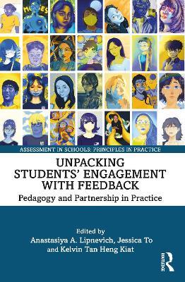 Unpacking Students’ Engagement with Feedback: Pedagogy and Partnership in Practice - cover