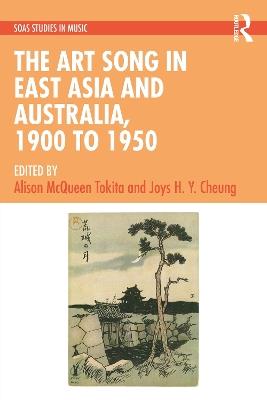 The Art Song in East Asia and Australia, 1900 to 1950 - cover