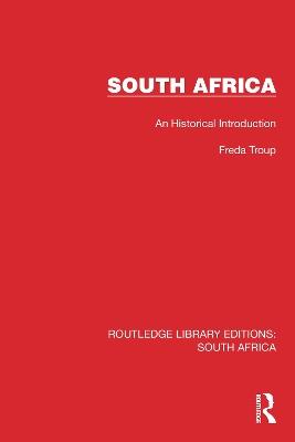 South Africa: An Historical Introduction - Freda Troup - cover