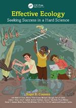 Effective Ecology: Seeking Success in a Hard Science