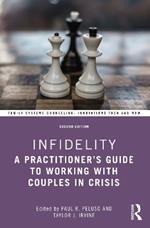 Infidelity: A Practitioner’s Guide to Working with Couples in Crisis