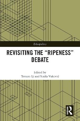 Revisiting the “Ripeness” Debate - cover