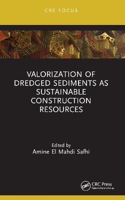 Valorization of Dredged Sediments as Sustainable Construction Resources - cover